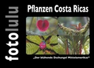 Fotolulu - Pflanzen Costa Ricas