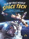 Clive Gifford - Out of this World Space Tech