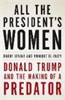 Monique El-Faizy, Barry Levine - All the President's Women