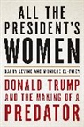 Monique El-Faizy, Barry Levine - All the President's Women