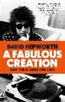 David Hepworth, Hepworth David - A Fabulous Creation
