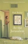 Paul Bailey - At the Jerusalem