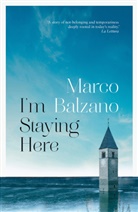Marco Balzano, Balzano Marco Balzano - I''m Staying Here