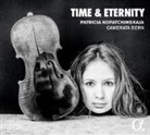 Bach, Camerata Bern, FISER, Hartmann, Karl Amadeu Hartmann, Karl Amadeus Hartmann... - Patricia Kopatchinskaja - Time & Eternity, 1 Audio-CD (Audio book)