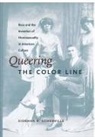 Siobhan B. Somerville - Queering the Color Line