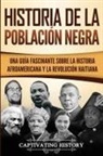 Captivating History - Historia de la población negra