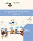 Marta Choinska, Anna Tkachenko - Learn Russian Language Through Dialogue