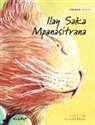 Tuula Pere, Klaudia Bezak - Ilay Saka Mpanasitrana: Malagasy Edition of The Healer Cat