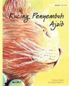 Tuula Pere, Klaudia Bezak - Kucing Penyembuh Ajaib: Malay Edition of The Healer Cat