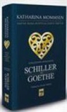Katharina Mommsen - Siirlerinin Aynasinda Schiller ve Goethe