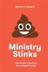 Melanie Saward - Ministry Stinks