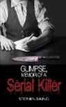 Stephen B King - Glimpse, Memoir of a Serial Killer