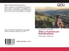 Gem Cárdenas, Gema Cárdenas, Ángela Engelmo - TIGs y Turismo en Extremadura
