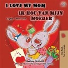 Shelley Admont, Kidkiddos Books - I Love My Mom Ik hou van mijn moeder