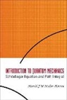 Harald J W Muller-Kirsten, Harald J. W. Muller-Kirsten, Muller-kirsten Harald J W - Introduction to Quantum Mechanics: Schrodinger Equation and Path Integral