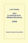 Leo Trocko - 1917 La Instruoj de la Oktobro: (1924)