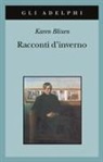 Karen Blixen - Racconti d'inverno