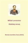 Mi&amp; Lermontov - Elektitaj Versa&#309;oj