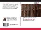 José Marco Bustos Aguayo, José Marcos Bustos Aguayo, Cruz García Lirios, Margarit Juárez Nájera, Margarita Juárez Nájera - Transcultural 4,0