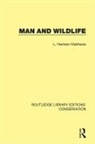 L. Harrison Matthews - Man and Wildlife