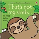 Fiona Watt, Rachel Wells - That's Not My Sloth...