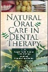 Chauhan, Dn Chauhan, Durgesh Nandini Singh Chauhan, Durgesh Nandini Chauhan, Nagendra Singh Chauhan, Kamal Shah... - Natural Oral Care in Dental Therapy