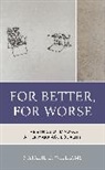 Natalie E. Williams - For Better, for Worse
