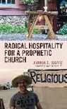 Amanda D. Quantz - Radical Hospitality for a Prophetic Church