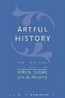 Aaron Demos Sachs, John Demos, Aaron Sachs - Artful History