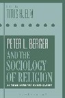 Titus Hjelm, Titus Hjelm, Titus (University College London Hjelm, Hjelm Titus - Peter L. Berger and the Sociology of Religion