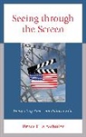 Bruce E Altschuler, Bruce E. Altschuler, Altschuler Bruce E. - Seeing Through the Screen Intpb