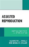 Monica Miller, Monica K. Miller, Alexandra Sigillo, Alexandra E. Sigillo, Alexandra E. Miller Sigillo, Alexandra Miller Sigillo - Assisted Reproduction