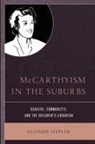 Allison Hepler - Mccarthyism in the Suburbs Qupb