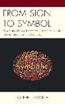 Joseph Newirth, Newirth Joseph - From Sign to Symbol