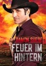 Johanna Hofer von Lobenstein, Damon Suede - Feuer Im Hintern