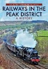 Peter Barnes, Christopher Nicholson - Railways in the Peak District