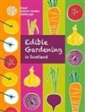 Ben Dell, Jenny Foulkes - Edible Gardening in Scotland