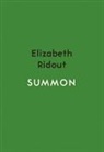 Elizabeth Ridout, ELIZABETH RODOUT - Summon