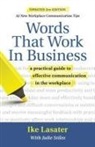 Ike Lasater, Julie Stiles - Words That Work in Business, 2nd Edition