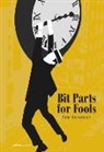 Peter Richardson, Peter (University of Toronto Canada) Richardson - Bit Parts for Fools