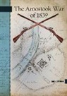 Campbell, W. E. (Gary) Campbell, W.E. (Gary) Campbell - The Aroostook War of 1839