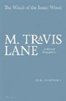 M Travis Lane, M. Lane, M. Travis Lane - The Witch of the Inner Wood