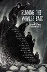 Carol Bruneau, Michelle Butler Hallett, Lynn Coady, Andrew Atkinson, Andrew (London South Bank University) Atkinson, Mark Harris... - Running the Whale's Back