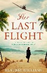 Beatriz Williams, Williams Beatriz - Her Last Flight