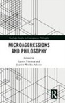 Lauren (University of Louisville Freeman, Lauren Schroer Freeman, Laurence (University of Louisville Usa) S Freeman, Lauren Freeman, Lauren (University of Louisville Freeman, Jeanine Weekes Schroer... - Microaggressions and Philosophy