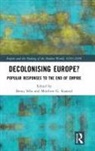 Berny (University of Birmingham Sebe, Berny Stanard Sebe, Berny Sèbe, Matthew G. Stanard, Berny (University of Birmingham Sebe, Berny Sèbe... - Decolonising Europe?
