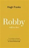 Hugh Franks - Robby