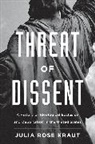 Julia Rose Kraut - Threat of Dissent