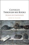 John Kyrin Schafer, John Kyrin (Wake Forest University Schafer - Catullus Through His Books