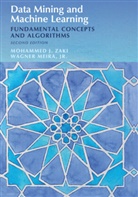 Jr Meira, Jr Wagner Meira, Wagner Jr. Meira, Wagner Meira Jr, Mohammed J. Zaki, Mohammed J. (Rensselaer Polytechnic Institut Zaki... - Data Mining and Machine Learning